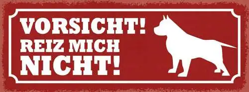 Schild vorsicht reiz mich nicht wachhund hunde haus tier 27x10 blech od.holz