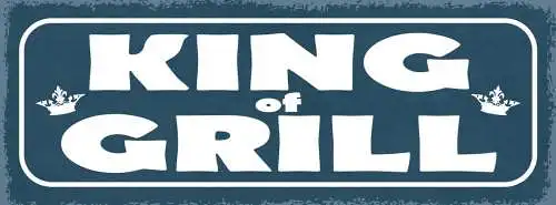 Schild king of grill griller grillen bbq könig fleisch koch 27x10 blech od.holz