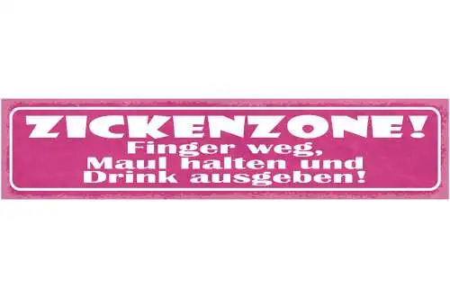 Schild Zicken Zone Finger Weg Maul Halten Drink Ausgeben 46 x 10 Blech od. Holz