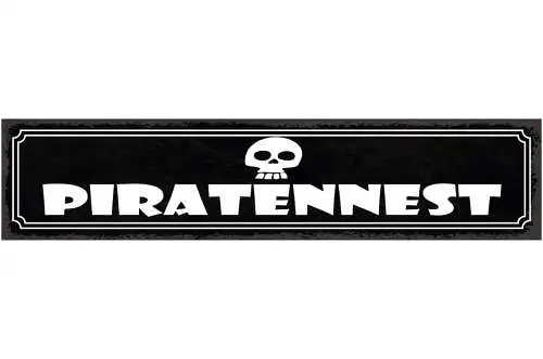 Schild Piratenest Seeräuber Pirat Zimmer Raum Schiff 46 x 10 Blech od. Holz