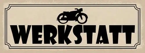 Schild Werkstatt Motorrad Moped Bike Biker Bastler Mechaniker 27x10Blech od.Holz