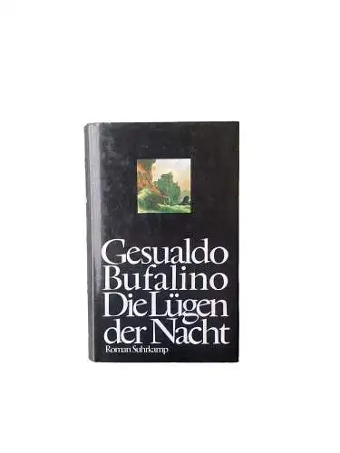 4476 Gesualdo Bufalino DIE LÜGEN DER NACHT. AUS DEM ITALIENISCHEN VON MARIANNE