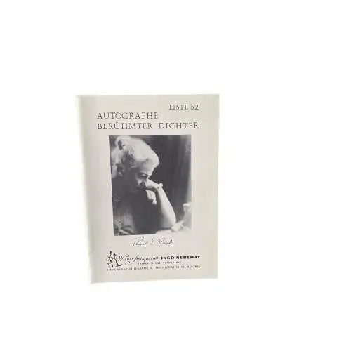 4481 LISTE 52. AUTOGRAPHE BERÜHMTER DICHTER. WIENER ANTIQUARIAT INGO NEBEHAY
