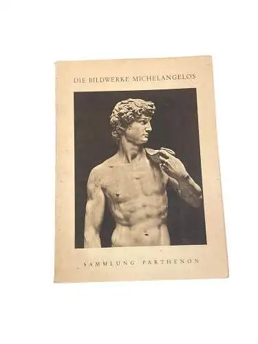 4676 Carlo Gamba (Einführung) DIE BILDWERKE MICHELANGELOS +Abb