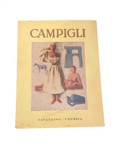 4677 Carlo Cardazzo (Vorwort) CAMPIGLI +Abb Cavallino Venezia