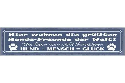 Schild hier wohnen die größten hunde freunde der welt nicht therapieren glück