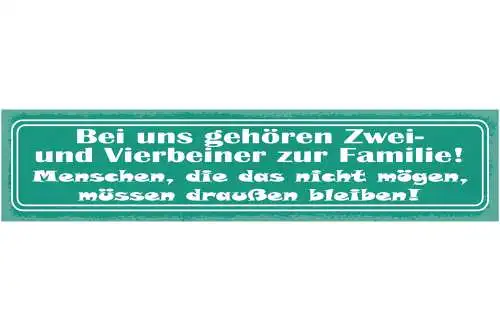Schild Bei Uns Gehören 2 & Vierbeiner Zur Familie Nicht Mögen Draussen Bleiben