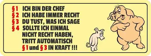 Schild Ich Bin Der Chef Habe Immer Recht Du Tust Was Ich Sage Paragraph 27 x 10