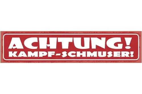 Schild achtung kampf schmuser hund haus tier hunde liebe 46 x 10 blech od. holz