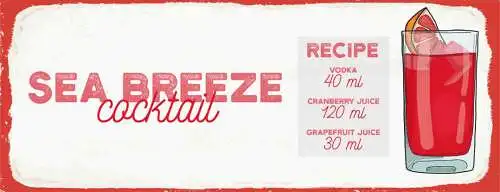 Schild Sea Breeze Cocktail Rezept Bar Alkohol Drink Wodka 27x10 Blech od.Holz