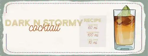Schild Dark`n`Stormy Cocktail Rezept Bar Alkohol Drink Rum 27x10 Blech od.Holz