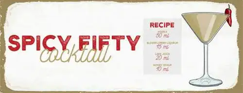Schild Spicy Fifty Cocktail Rezept Bar Alkohol Drink Wodka 27x10 Blech od.Holz