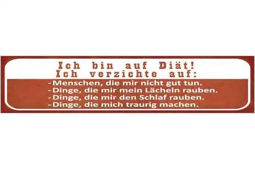 Schild Bin Auf Diät Verzichte auf Menschen Traurig Schlaf 46 x 10 Blech od. Holz
