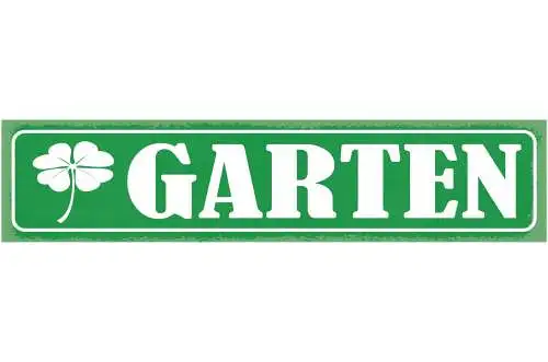 Schild Garten Kleeblatt Blumen Pflanzen Beet Gemüse 46 x 10 Blech od. Holz