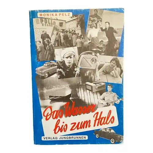 487 Monika Pelz DAS WASSER BIS ZUM HALS SEHR GUTER ZUSTAND!