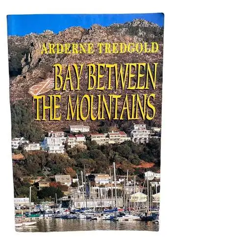 742 Arderne Tredgold BAY BETWEEN THE MOUNTAINS SEHR GUTER ZUSTAND!