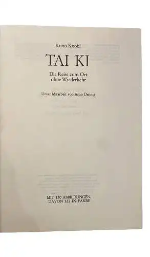 1157 Kuno Knöbl TAI KI - DIE REISE ZUM ORT OHNE WIEDERKEHR HC +Abb