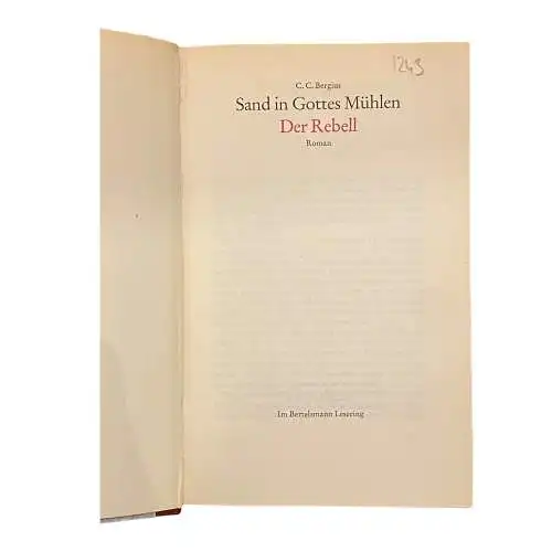 1243 C.C. Bergius SAND IN GOTTES MÜHLEN, DER REBELL HC