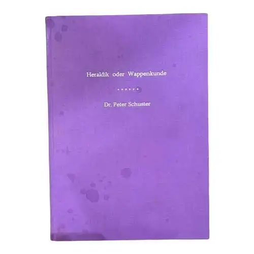 1253 Dr. Peter Schuster HERALDIK ODER WAPPENKUNDE HC