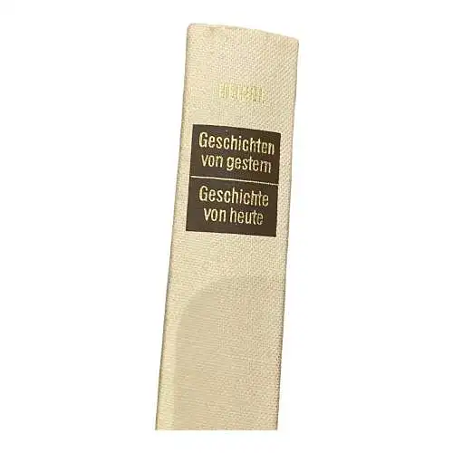 1391 Gottfried Heindl GESCHICHTEN VON GESTERN - GESCHICHTEN VON HEUTE HC