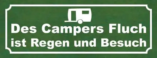 Schild Des Campers Fluch Ist Regen & Besuch Campen Camping 27x10 Blech od.Holz