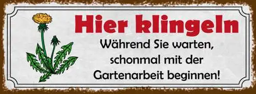 Schild Hier Klingeln Während Sie Warten Schonmal Mit Der Garten Arbeit Beginnen