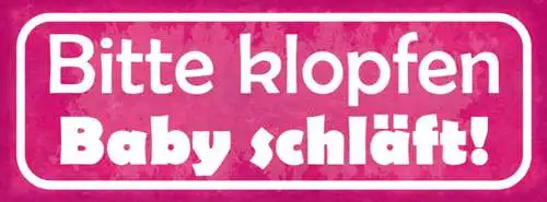 Schild Bitte Klopfen Baby Schläft Kind Familie Mutter Vater 27x10 Blech od.Holz