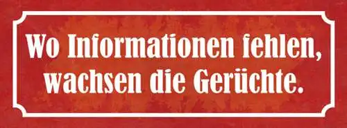 Schild Wo Informationen Fehlen Wachsen Die Gerüchte 27x10 Blech od.Holz