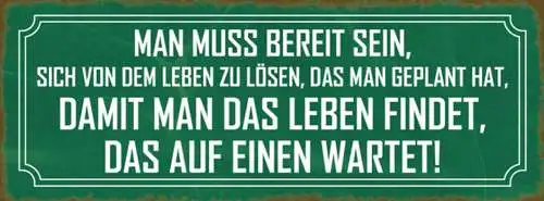 Schild Bereit Sein Sich Vom Leben Lösen Dass Man Geplant Hat Findet Was Wartet