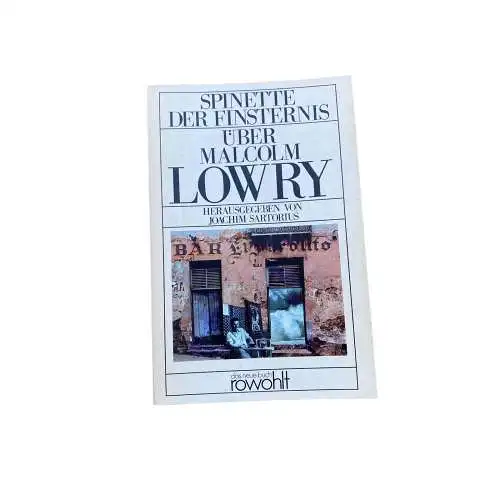 MALCOLM LOWRY, SPINETTE DER FINSTERNIS über Malcolm Lowry ; Materialienbd. +Abb