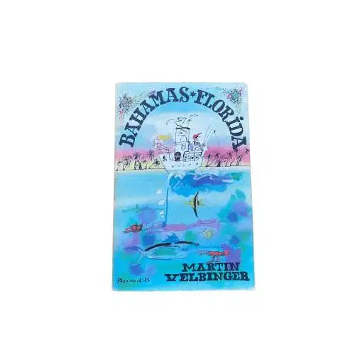 Martin Velbinger FLORIDA, BAHAMAS Band Nr. 8 1981/82 +Abb