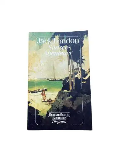 Jack London SÜDSEE-ABENTEUER Erzählungen +Abb DIOGENES