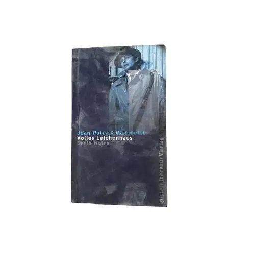 Jean-Patrick Manchette VOLLES LEICHENHAUS Distel Literatur Verlag +Abb