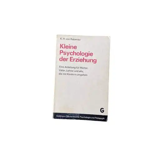 Karl H. von Rabenau KLEINE PSYCHOLOGIE DER ERZIEHUNG +Abb