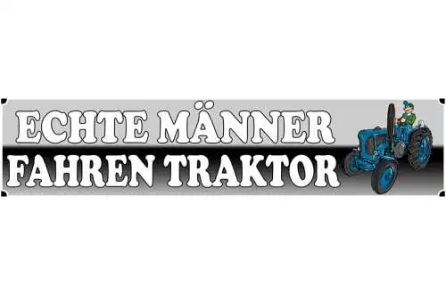 Schild Traktor Echte Männer Bauer Bauernhof Farm Acker 46 x 10 Blech od. Holz