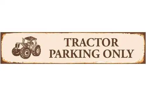 Schild tractor parking traktor parkplatz parken bauer 46 x 10 blech od. holz