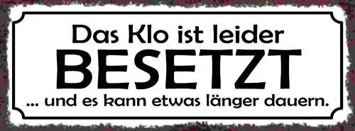 Schild Das Klo Ist Leider Besetzt & Es Kann Etwas Länger Dauern WC 27x10