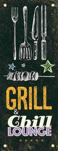 Schild grill & chill lounge grillen entspannen erholung bbq 27x10 blech od.holz