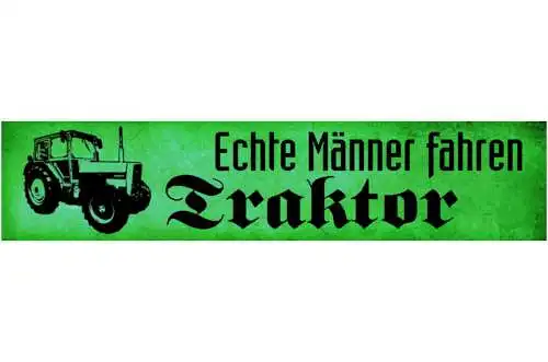 Schild Echte Männer Fahren Traktor Bauer Bauernhof Farm 46 x 10 Blech od. Holz