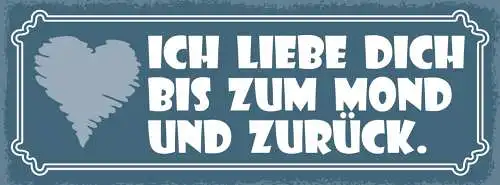 Schild Ich Liebe Dich Bis Zum Mond & Zurück Ehe Paar 27x10 Blech od.Holz