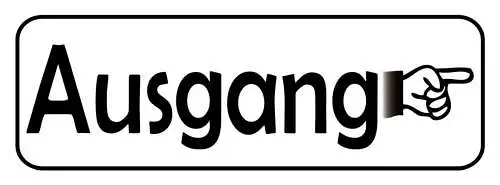 Schild Ausgang Hinaus Exit Geschäft Lokal Haus Gebäude 27 x 10 Blech od. Holz