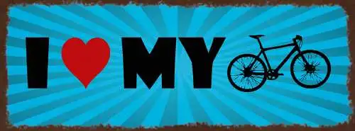Schild I ❤️ My  Bike Fahrrad Rad Fahrer Hobby Sport 27x10 Blech od.Holz