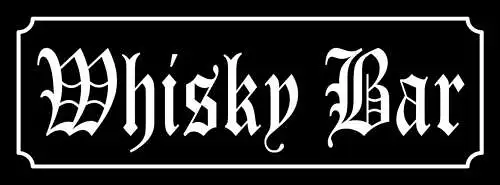 Schild Whisky Bar Alkohol Spirituose Lokal Trinken Whiskey 27x10 Blech od.Holz