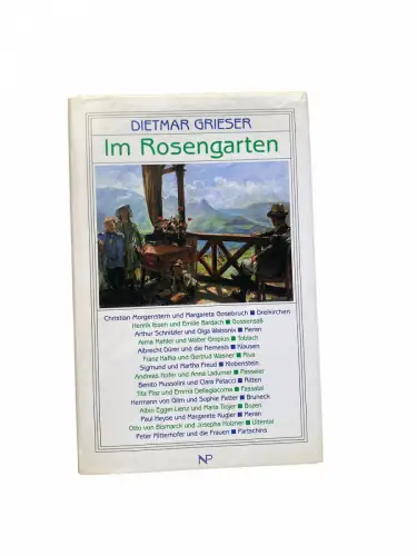 4401 Dietmar Grieser IM ROSENGARTEN. Verlag Niederösterreichisches Pressehaus. 