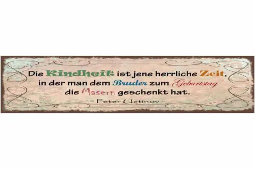 Schild kindheit ist jene herrliche zeit bruder zum geburtstag masern geschenkt