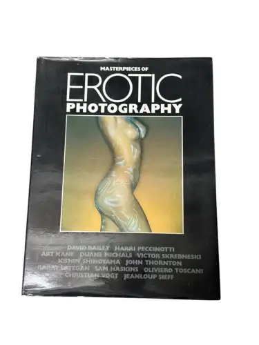 Masterpieces of Erotic Photography / David Bailey ... [Et. Al. ] Bailey, David (