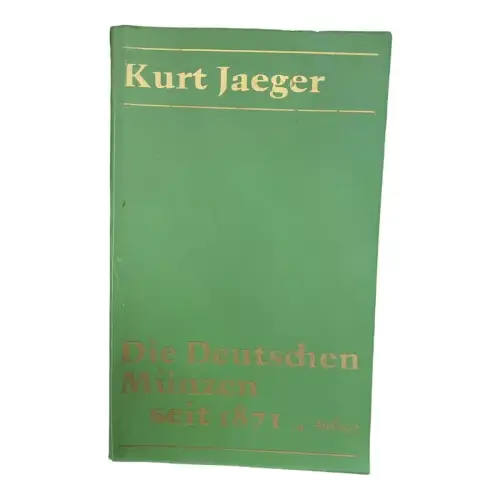 Kurt Jäger DIE DEUTSCHEN MÜNZEN SEIT 1871 MIT PRÄGEZAHLEN UND BEWERTUNGEN +Ab