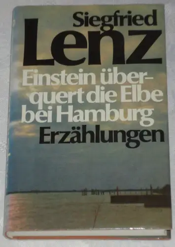 Einstein überquert die Elbe bei Hamburg - Erzählungen