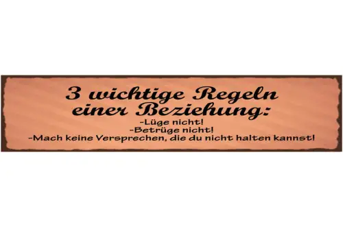 Schild 3 Wichtige Regeln Einer Beziehung Lüge Nicht Betrüge Nicht Versprechungen