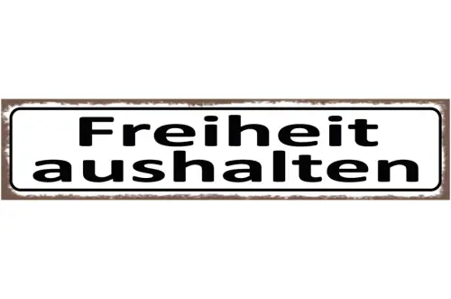 Schild Freiheit Aushalten Ausfahrt Freihalten 46 x 10 Blech od. Holz